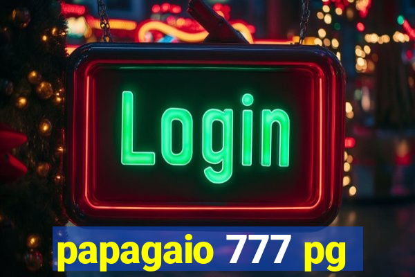 papagaio 777 pg